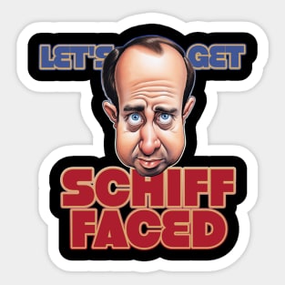 Let's get Schiff Faced Adam Schiff Caricature Sticker